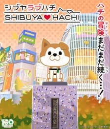 Shibuya♡Hachi Part 2